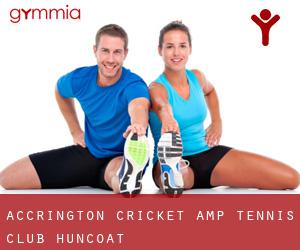 Accrington Cricket & Tennis Club (Huncoat)